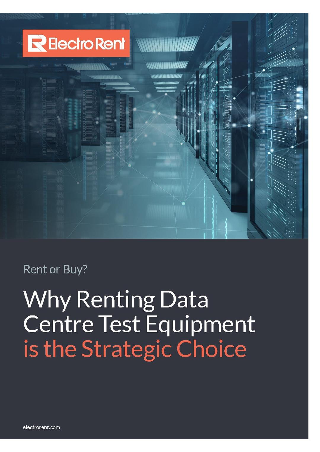Why Rental Is the Strategic Choice for Data Centre Testing, afbeelding