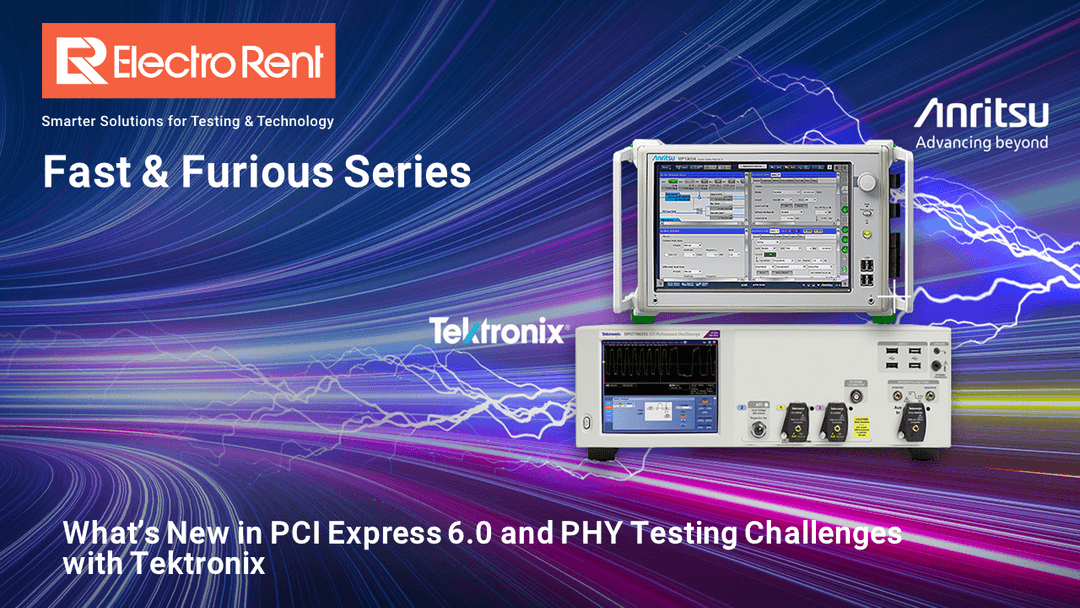 Fast & Furious Series: What’s New in PCI Express 6.0 Specification And Physical Layer Testing Challenges with Tektronix