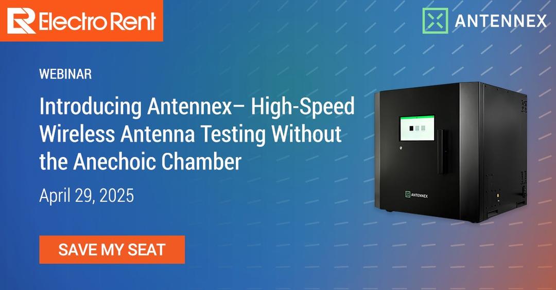 Introducing Antennex – High-Speed Wireless Antenna Testing Without the Anechoic Chamber